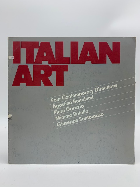 Italian Art. Four Contemporary Directions. Agostino Bonalumi, Piero Dorazio, Mimmo Rotella, Giuseppe Santomaso